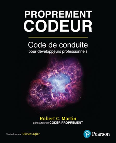 Proprement codeur : code de conduite pour développeurs professionnels - ROBERT C MARTIN