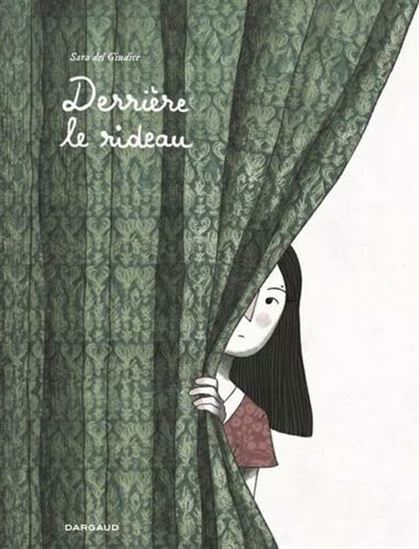 Derrière le rideau - SARA DEL GIUDICE