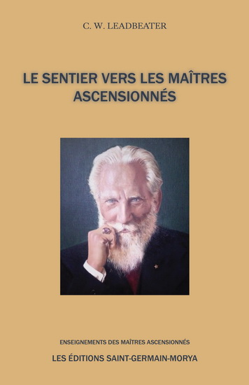 Le Sentier vers les maîtres ascensionnés - C W LEADBEATER