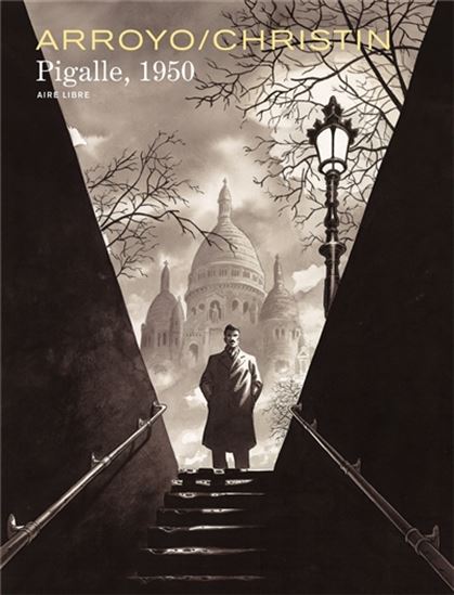 Pigalle, 1950 - PIERRE CHRISTIN - ARROYO