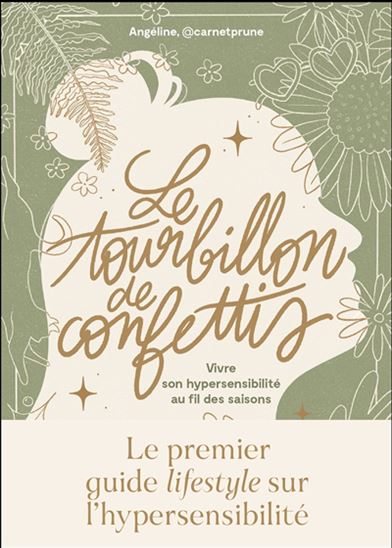 Le Tourbillon des confettis : vivre son hypersensibilité au fil des saisons - CARNET PRUNE (BLOGUEUSE)