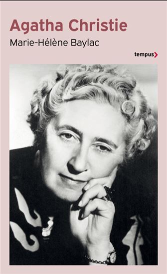 Agatha Christie : les mystères d&#39;une vie - MARIE-HÉLÈNE BAYLAC