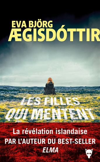 Les Filles qui mentent - EVA BJÖRG AEGISDOTTIR