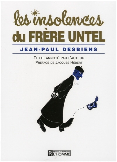 Les Insolences du Frère Untel N. Ed. - JEAN-PAUL DESBIENS