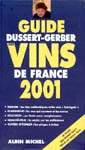 Guide Dussert-Gerber vins de France 2001 - DUSSERT - GERBER