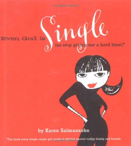 Even God is single - KAREN SALMANSOHN