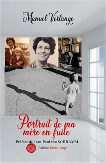 Portrait de ma mère en fuite - MANUEL VERLANGE