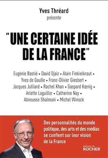 Une certaine idée de la France - YVES THRÉARD