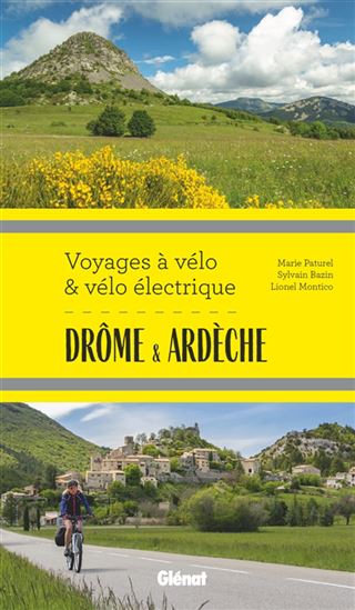 Drôme & Ardèche - MARIE-HÉLÈNE PATUREL & AL