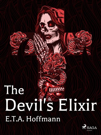 The Devil's Elixir - E.T.A. HOFFMANN