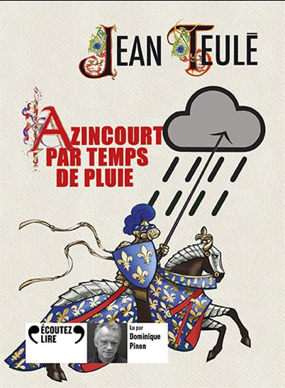 Azincourt par temps de pluie (CD MP3 : 4 h) - JEAN TEULÉ