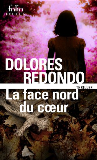 La Face nord du coeur - DOLORES REDONDO