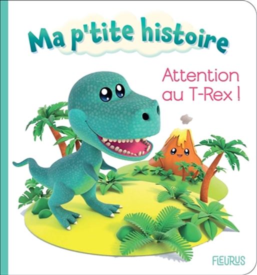 Attention au T.rex ! - NATHALIE BÉLINEAU - ALEXIS NESME