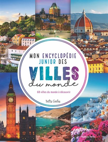 Mon encyclopédie junior des villes du monde - DAVID MARCHAND - GUILLAUME PRÉVÔT
