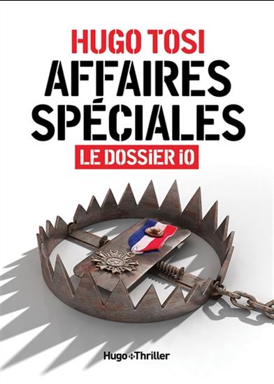 Affaires spéciales : le dossier Io - HUGO TOSI