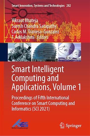 Smart Intelligent Computing and Applications, Volume 1 - T. ADILAKSHMI - VIKRANT BHATEJA - SATAPA