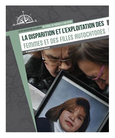 La Disparition et l'exploitation des femmes et des filles autochtones - SIMON ROSE - KATHLEEN CORRIGAN