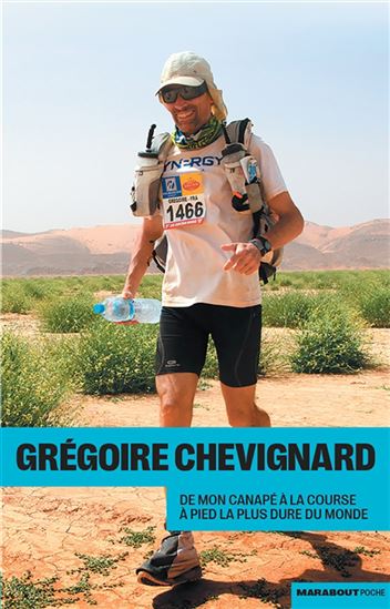 De mon canapé à la course à pied la plus dure du monde - GRÉGOIRE CHEVIGNARD