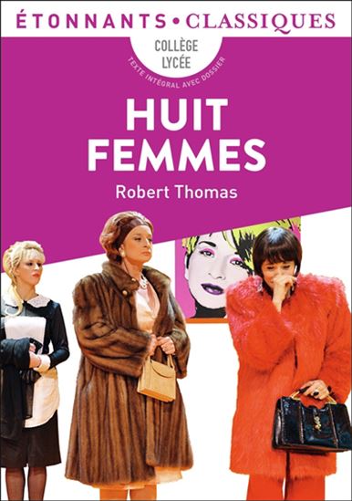 Huit femmes N. éd. - ROBERT THOMAS