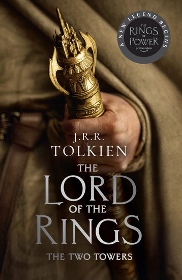The Two Towers (The Lord of the Rings, Book 2) - J R R TOLKIEN