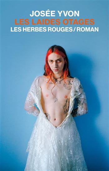 Les Laides otages - JOSÉE YVON