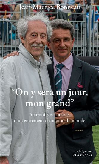 "On y sera un jour, mon grand" - JEAN-MAURICE BONNEAU