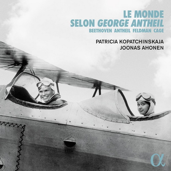 Le Monde selon George Antheil - COMPILATION CLASSIQUE