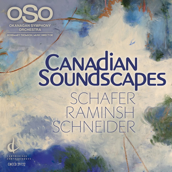 Raminsh, Schafer & Schneider: Canadian Soundscapes - I. RAMINSH - R. MURRAY SCHAFER - SCHN