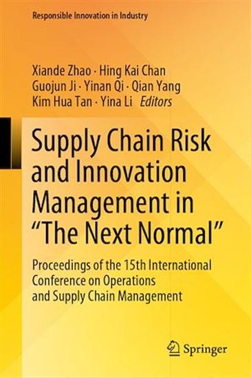 Supply Chain Risk and Innovation Management in “The Next Normal” - COLLECTIF