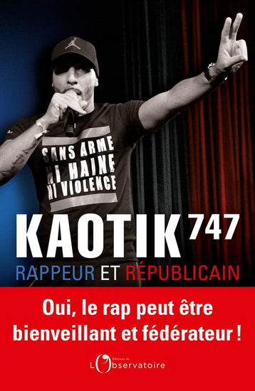 Kaotik 747 : rappeur et républicain - KARIM BOUCHAGOUR