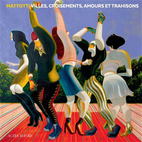 Villes, croisements, amours et trahisons - LORENZO MATTOTTI