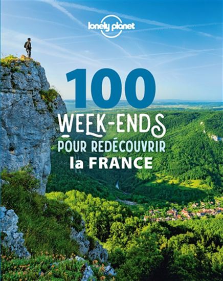 100 week-ends pour redécouvrir la France - COLLECTIF