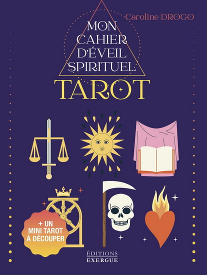 Tarot : mon cahier d&#39;éveil spirituel - CAROLINE DROGO