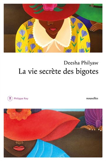 La Vie secrète des bigotes - DEESHA PHILYAW