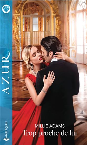 Trop proche de lui - MILLIE ADAMS