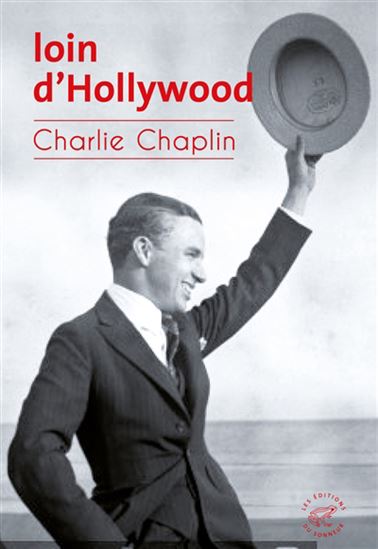 Loin d'Hollywood - CHARLES CHAPLIN