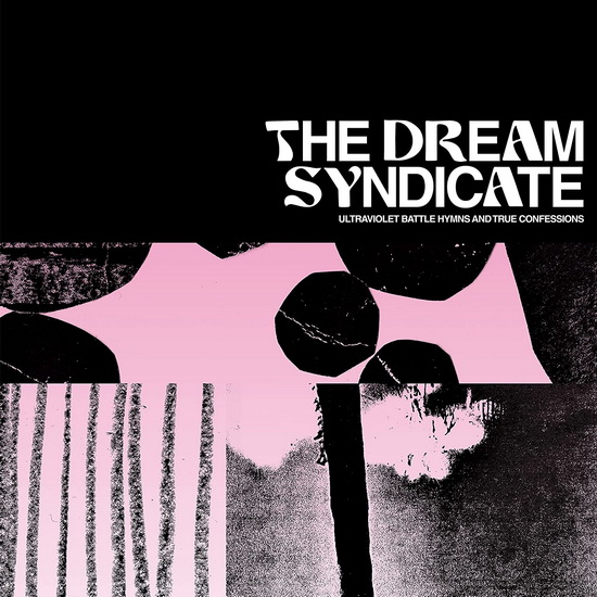 Ultraviolet Battle Hymns And True Confessions (Vinyle) - DREAM SYNDICATE