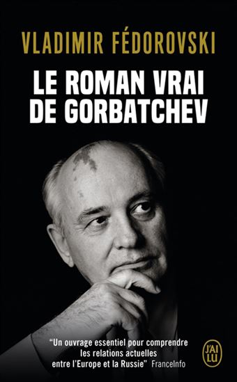 Le Roman vrai de Gorbatchev - VLADIMIR FEDOROVSKI