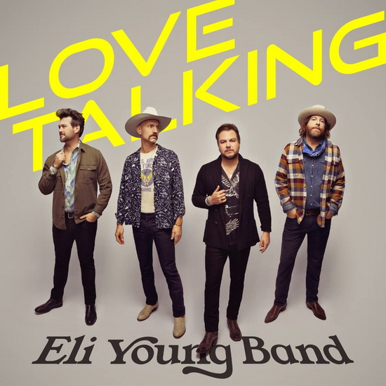 Love Talking - ELI YOUNG BAND