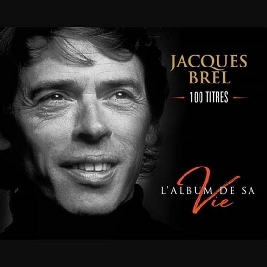L'Album De Sa Vie - JACQUES BREL