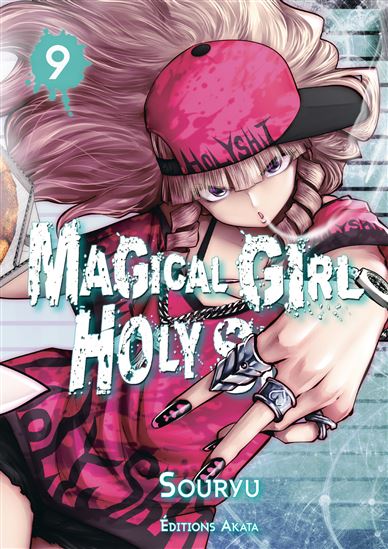 Magical Girl Holy Shit - Tome 9 - SOURYU