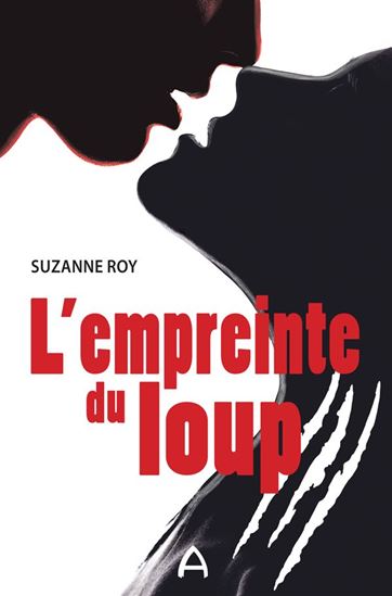 L'Empreinte du loup - SUZANNE ROY