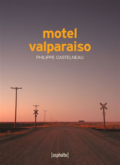 Motel Valparaiso - PHILIPPE CASTELNEAU