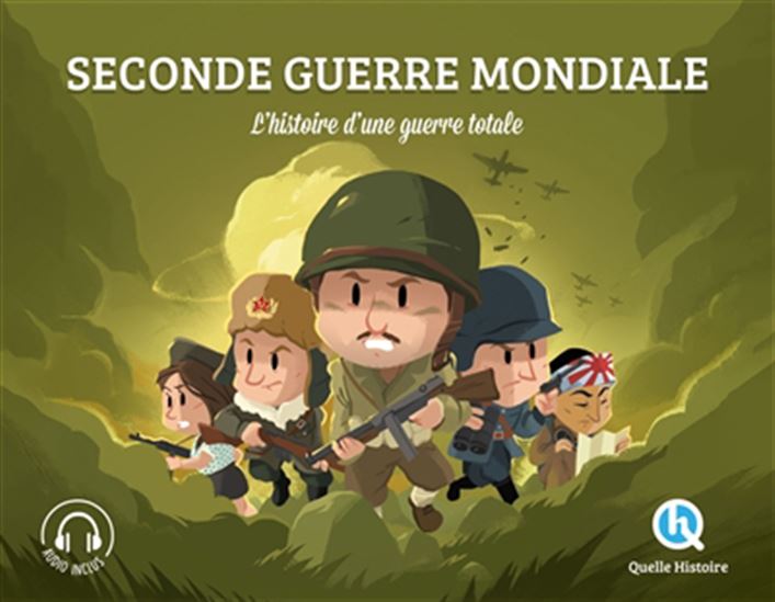 Seconde Guerre mondiale : l&#39;histoire d&#39;une guerre totale - PATRICIA CRÉTÉ