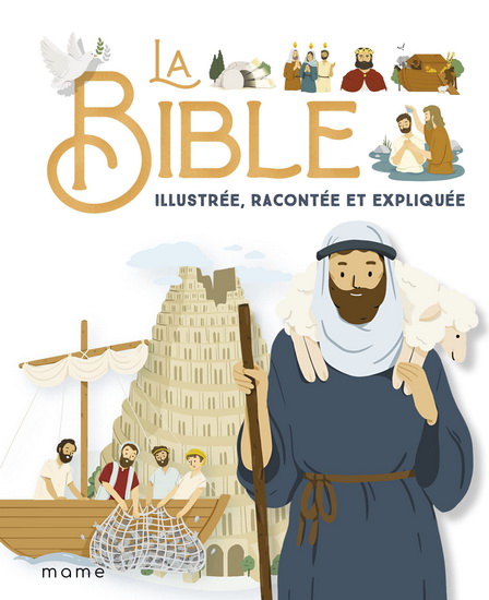 La Bible illustrée, racontée et expliquée - COLLECTIF