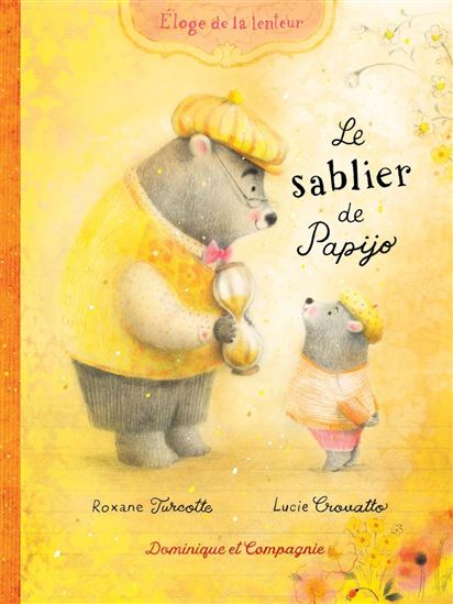 Le Sablier de Papijo - LUCIE CROVATTO - ROXANE TURCOTTE