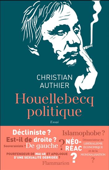 Houellebecq politique - CHRISTIAN AUTHIER
