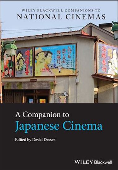 A Companion to Japanese Cinema - DAVID DESSER