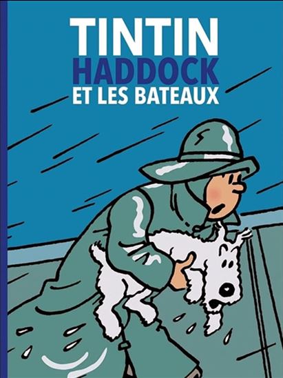 Tintin, Haddock et les bateaux N. éd. - YVES HOREAU