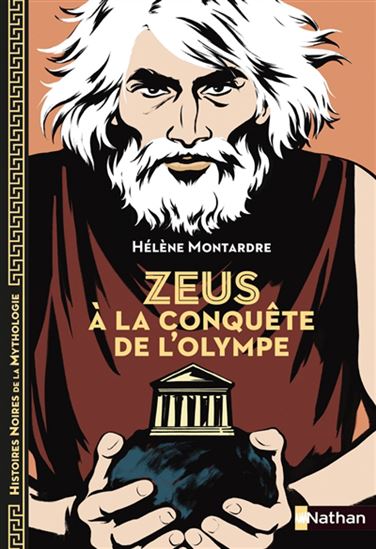 Zeus à la conquête de l'Olympe N. éd. - HÉLÈNE MONTARDRE